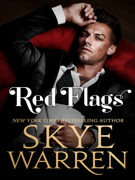 Title details for Red Flags by Skye Warren - Available